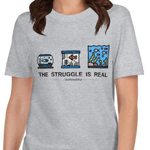 Load image into Gallery viewer, The Struggle is Real T-Shirt-Shirts & Tops-Glass Grown Aquatics-Sport Grey-S-Glass Grown Aquatics-Aquarium live fish plants, decor